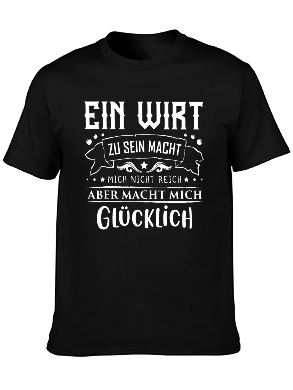 Ein Wirt Makes Me Happy T-Shirt