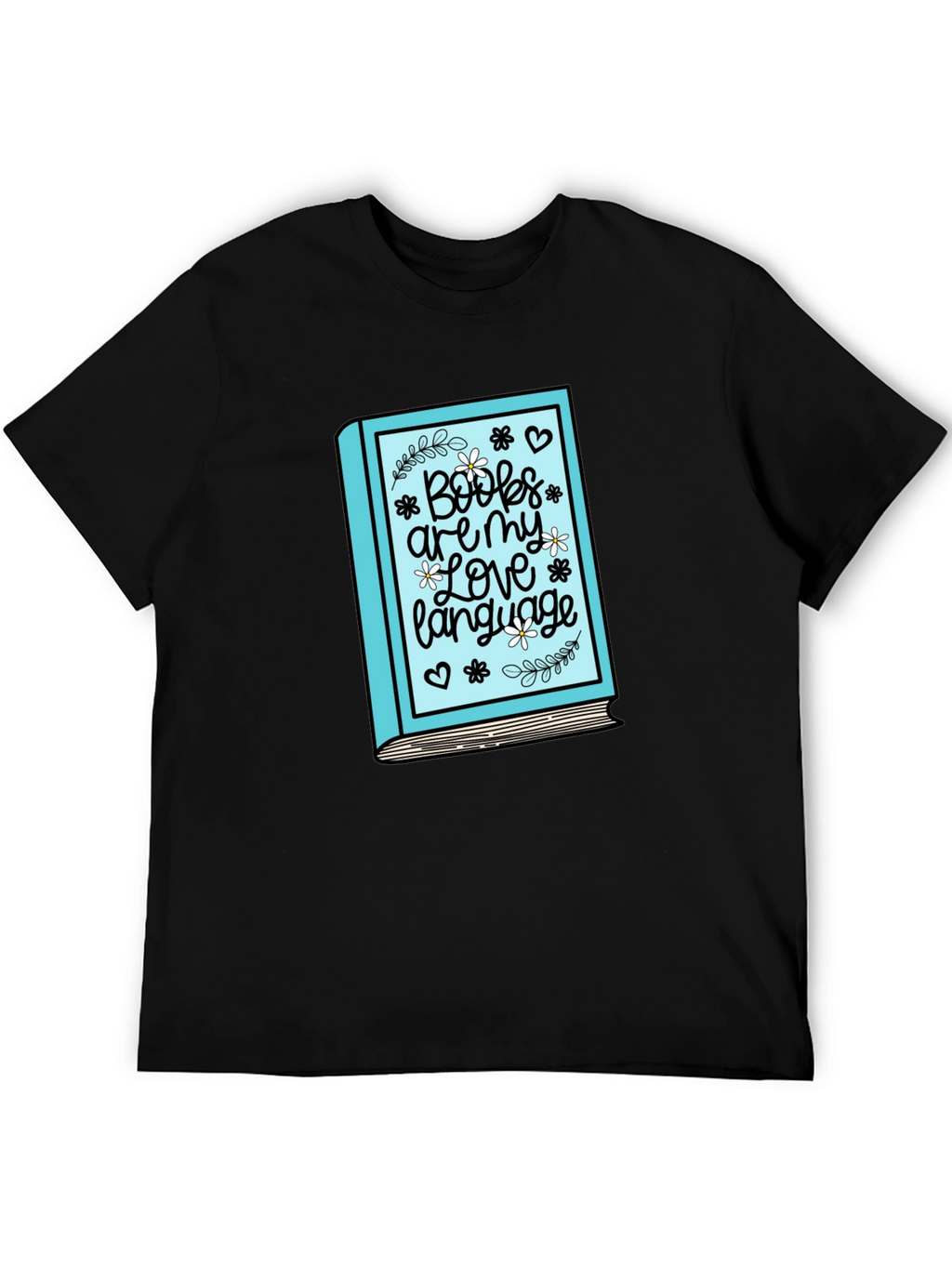 Book Lover T-Shirt: Books Are My Love Language