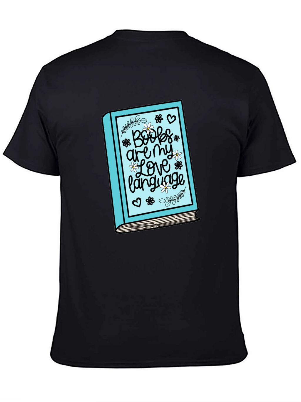 Book Lover T-Shirt: Books Are My Love Language