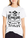 Be the Reason T-Shirt - Positive Message Tee