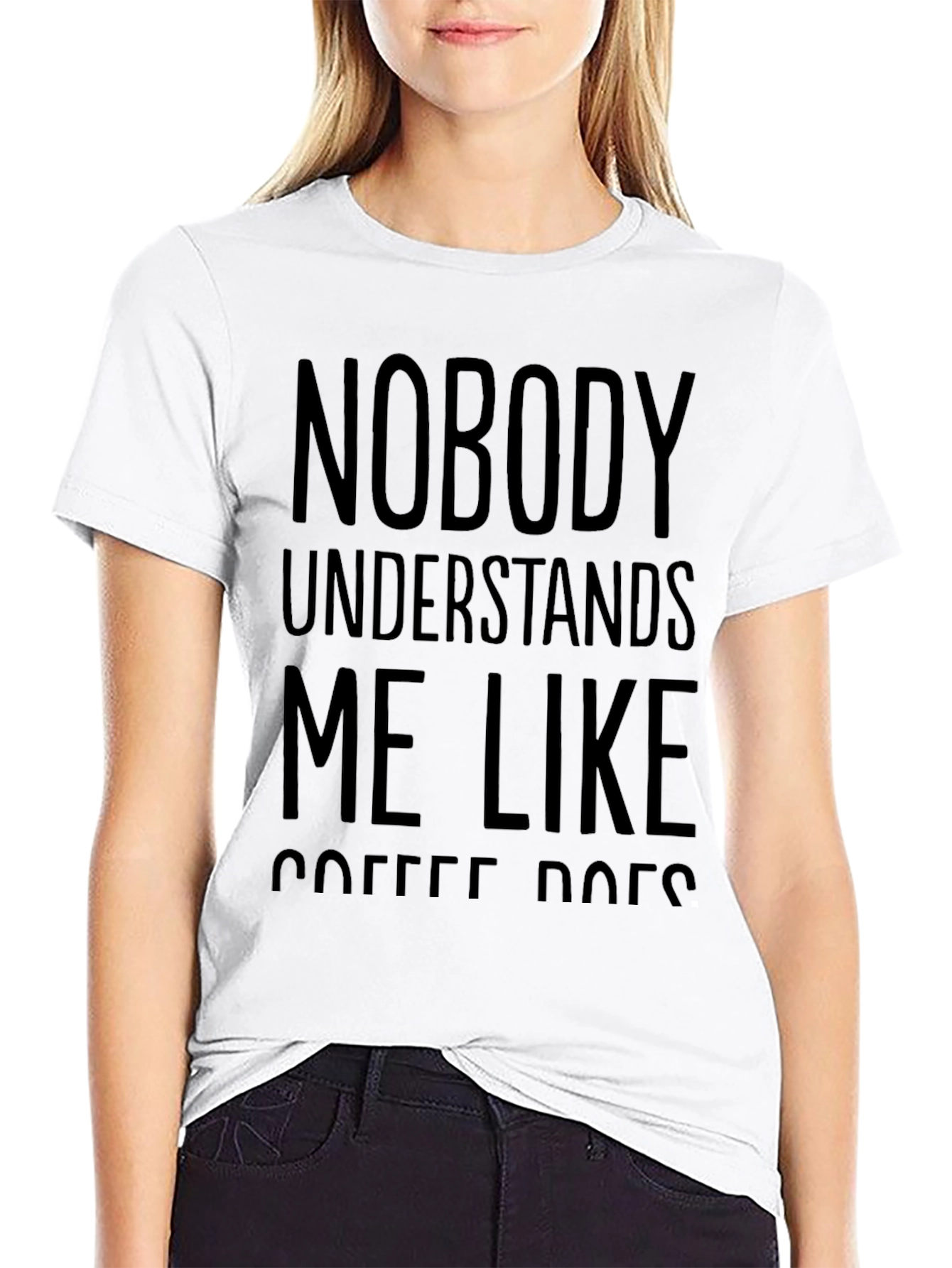 Nobody Understands Me Like Coffee Tee