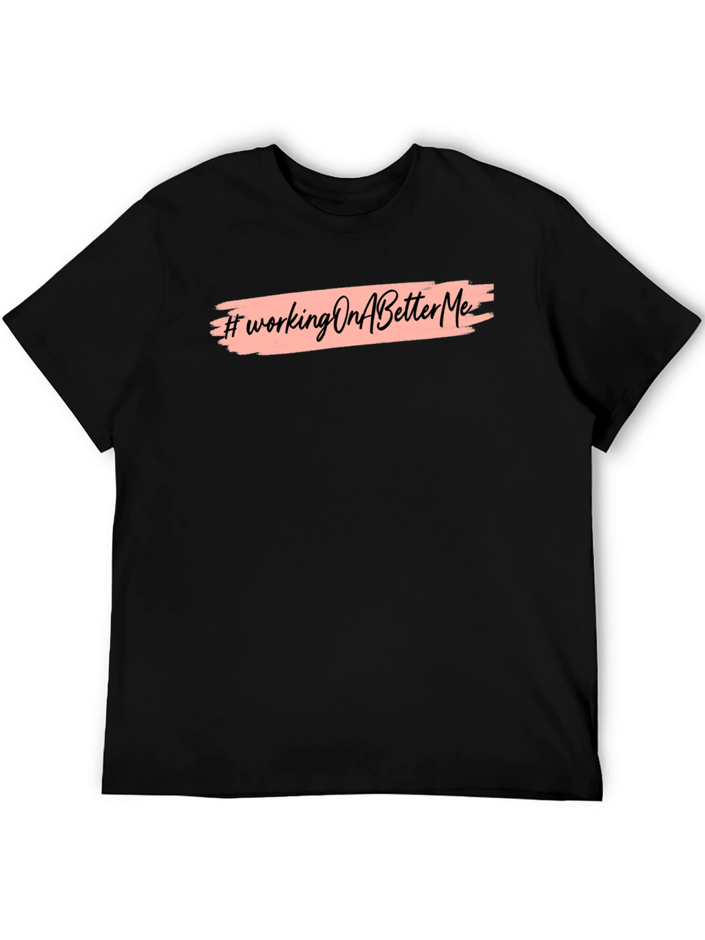 Working On A Better Me Graphic Tee