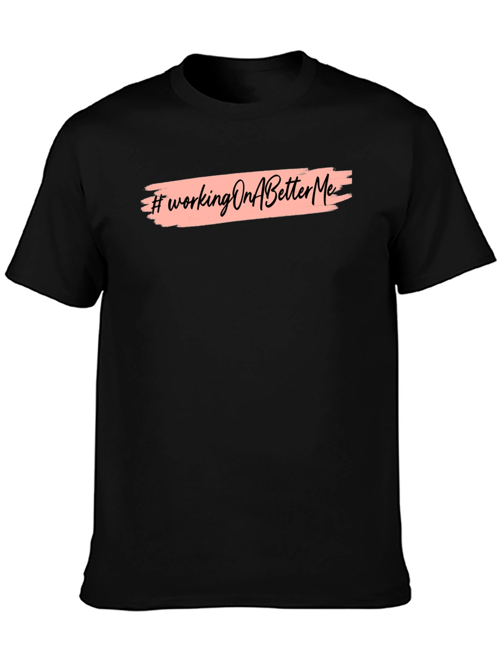 Working On A Better Me Graphic Tee
