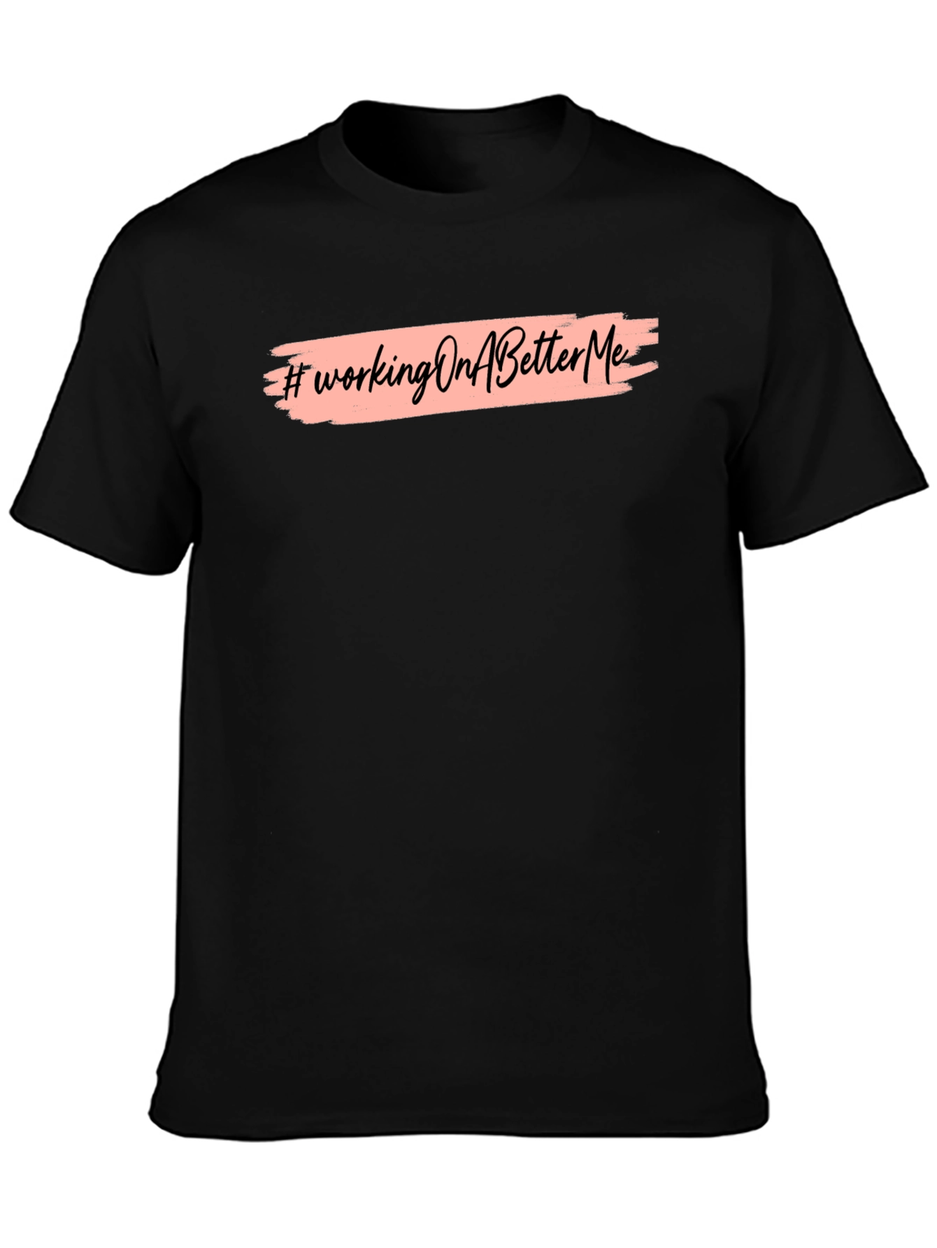 Working On A Better Me Graphic Tee