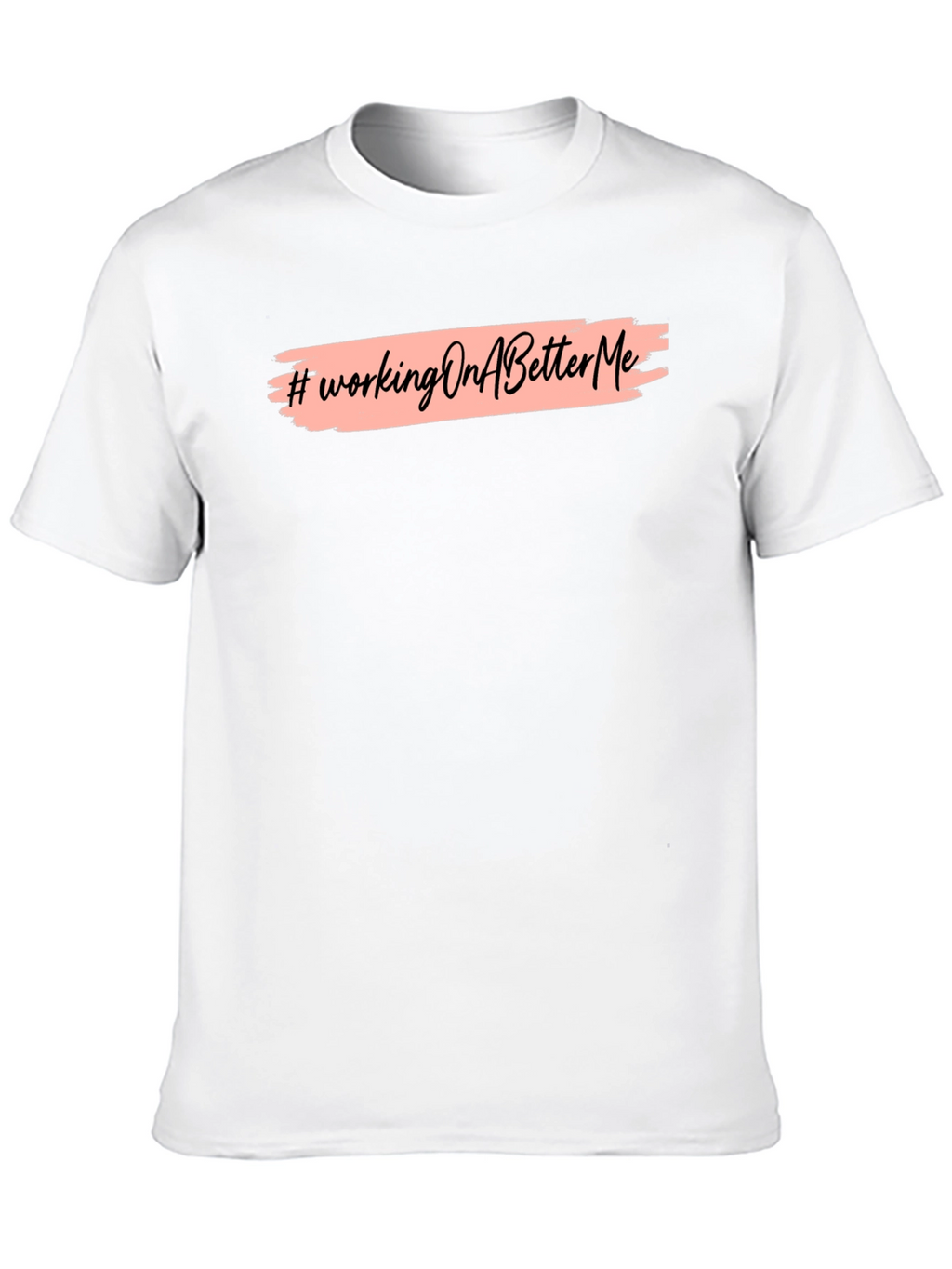 Working On A Better Me Graphic Tee