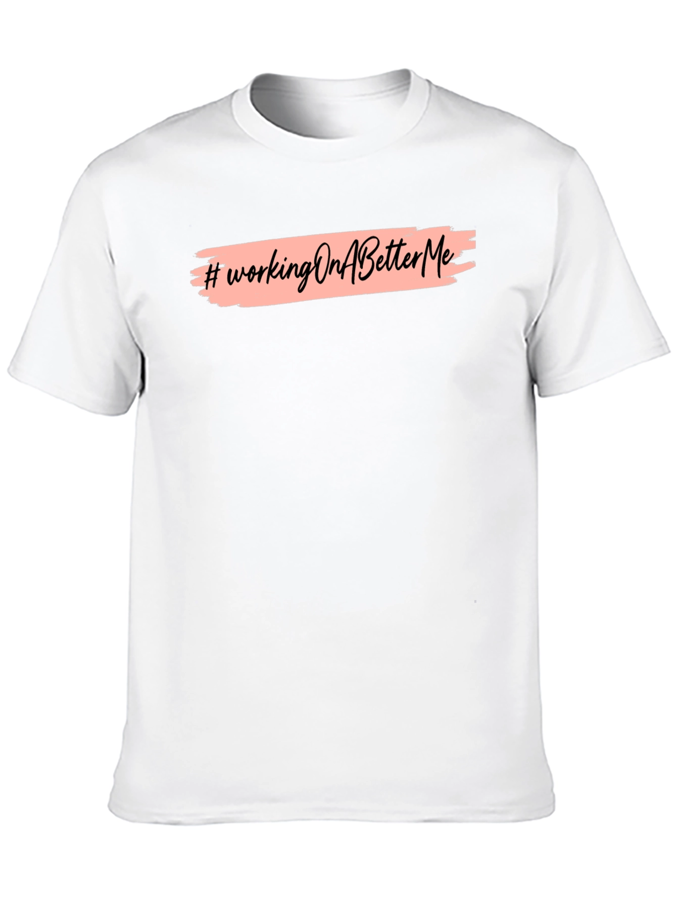 Working On A Better Me Graphic Tee