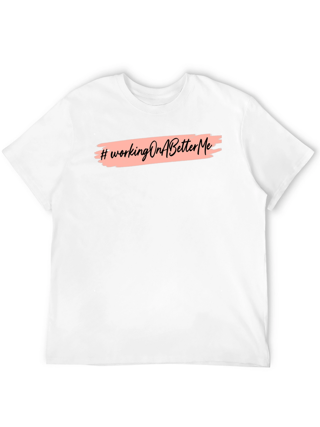 Working On A Better Me Graphic Tee