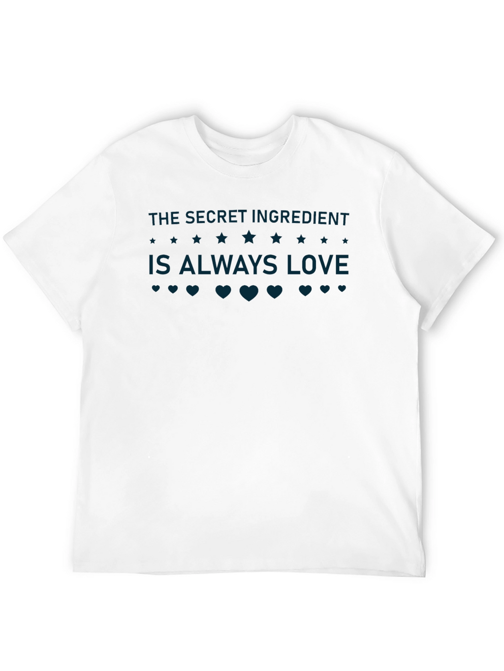 The Secret Ingredient is Always Love T-Shirt
