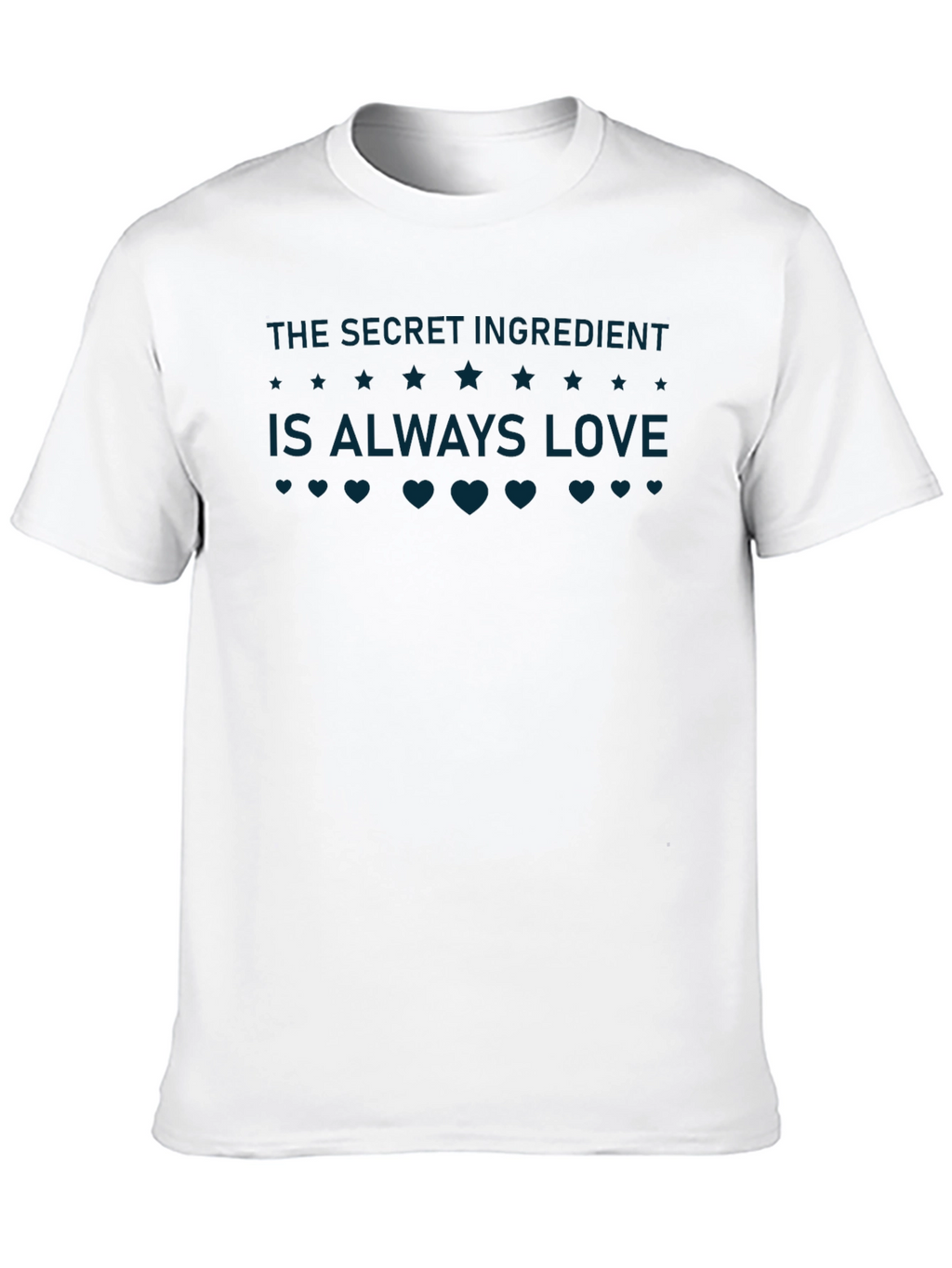The Secret Ingredient is Always Love T-Shirt