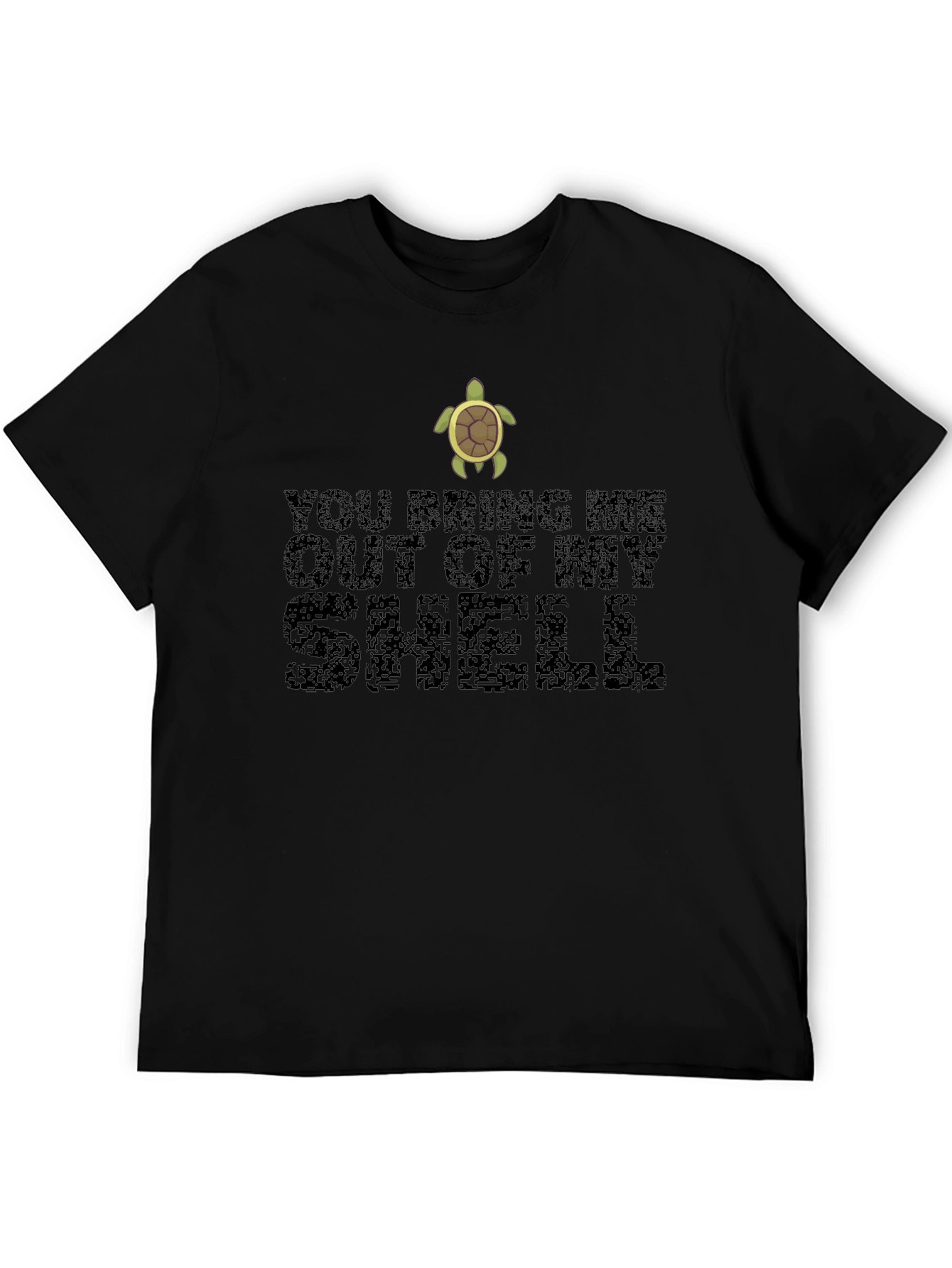 You Bring Me Out of My Shell Turtle T-Shirt