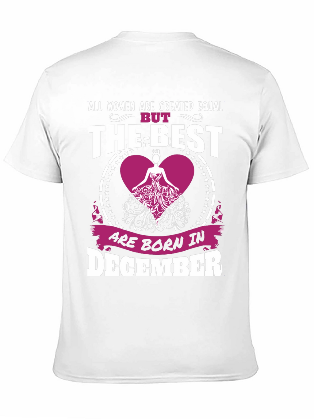 December Born Womens T-Shirt - Best Women