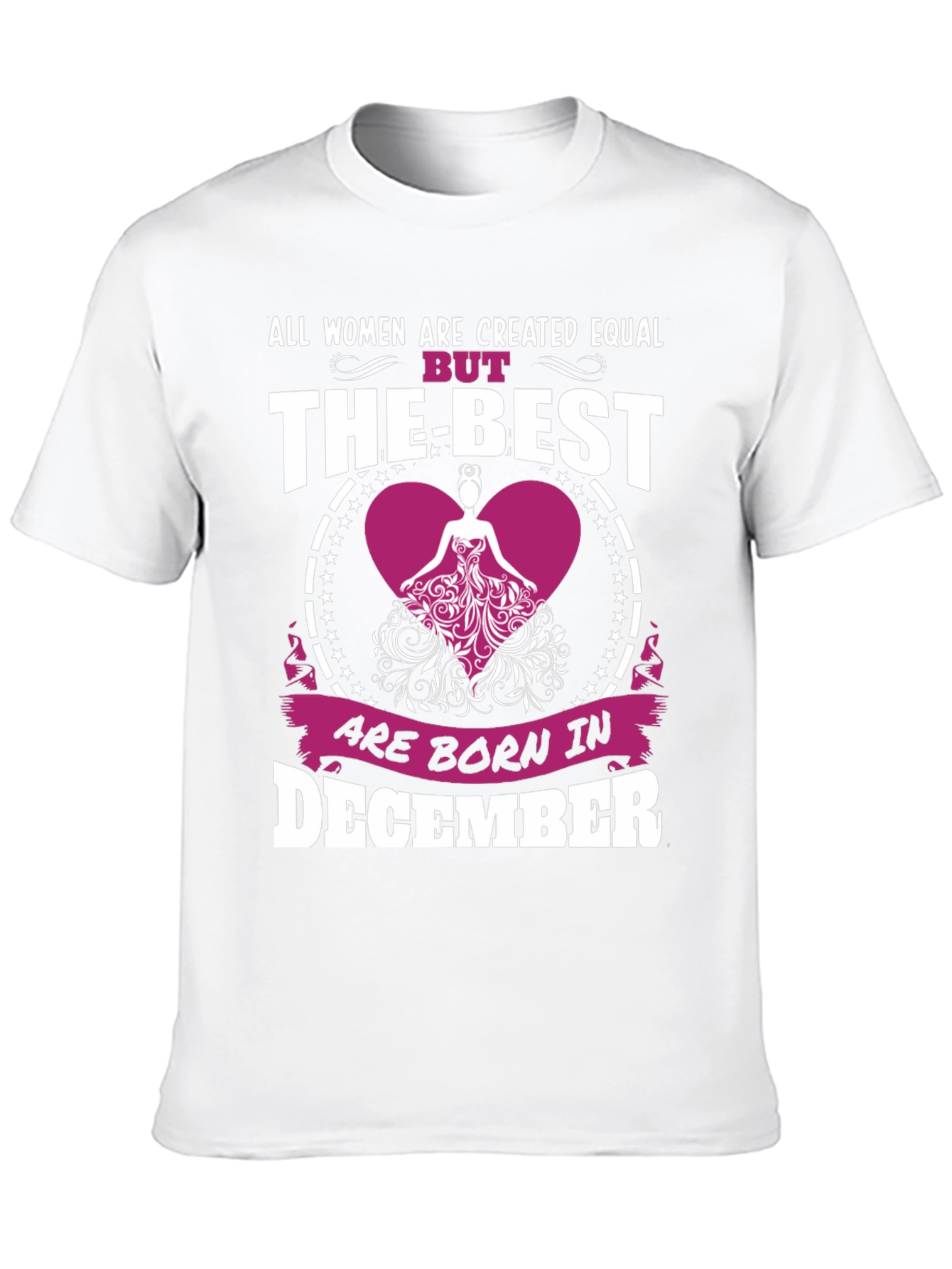 December Born Womens T-Shirt - Best Women