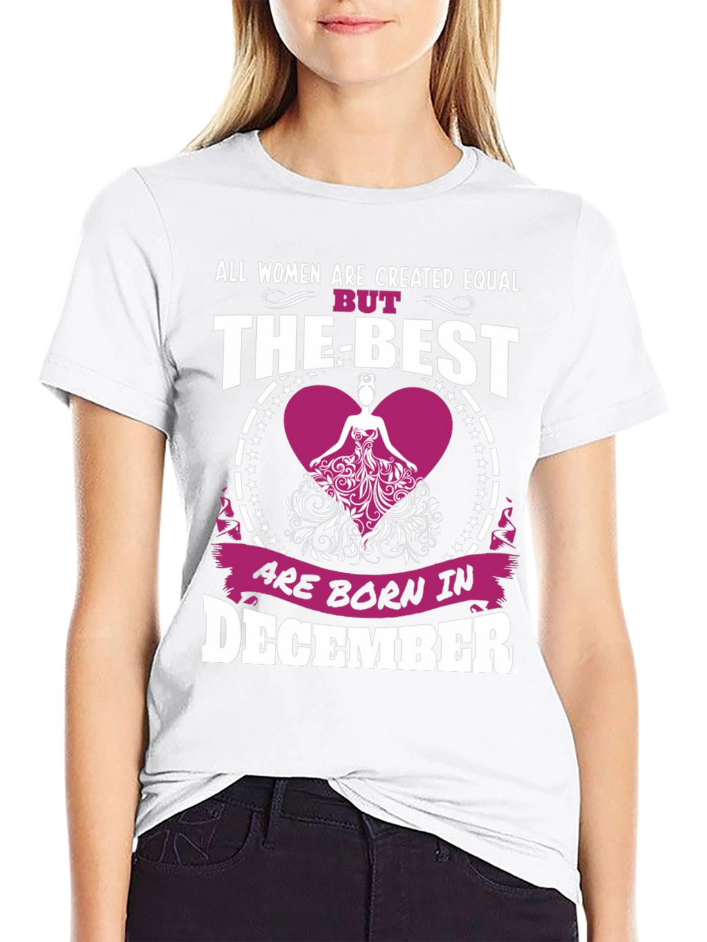 December Born Womens T-Shirt - Best Women