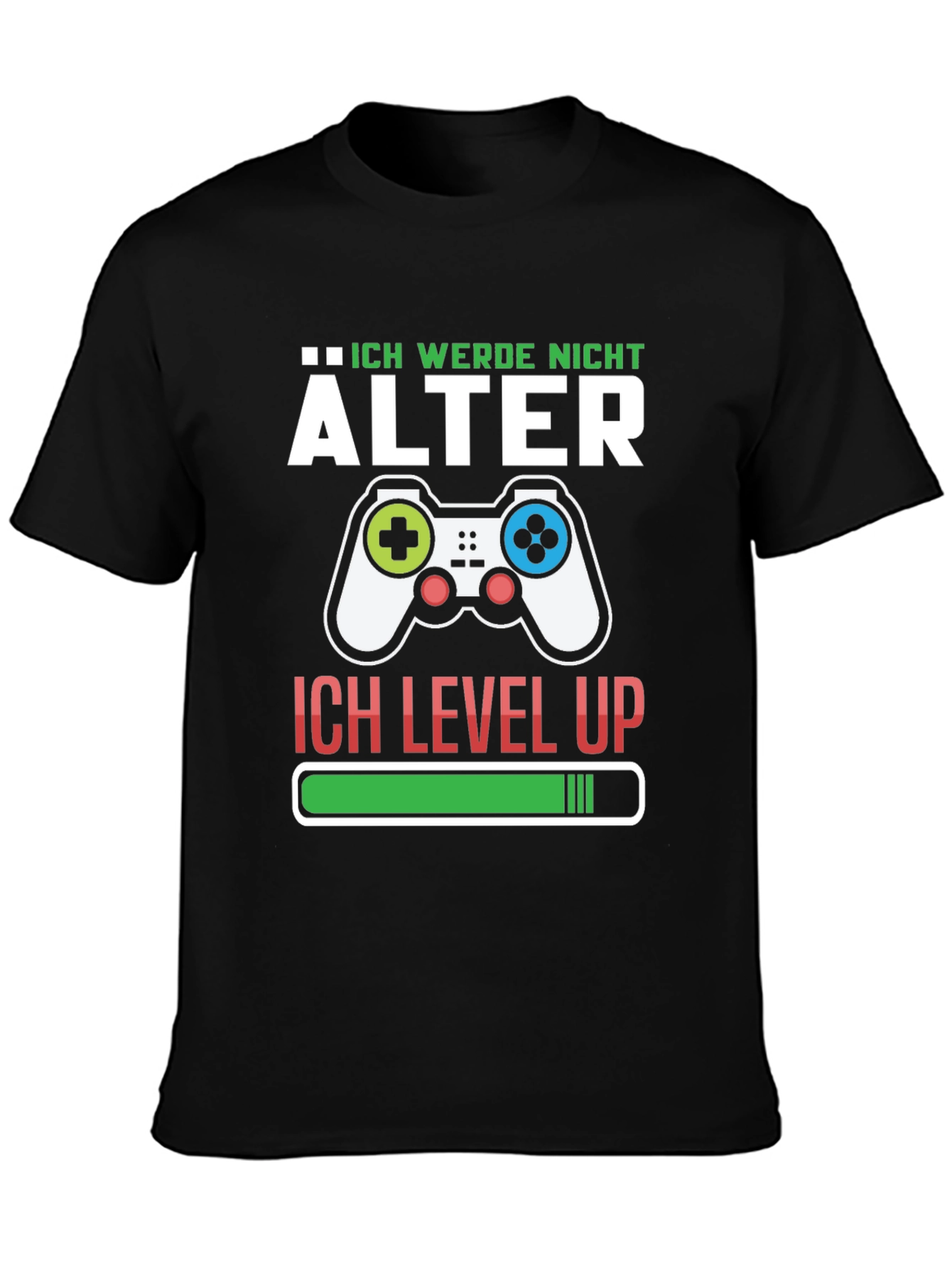 Ich Werde Nicht Alter T-Shirt Gamer Level Up