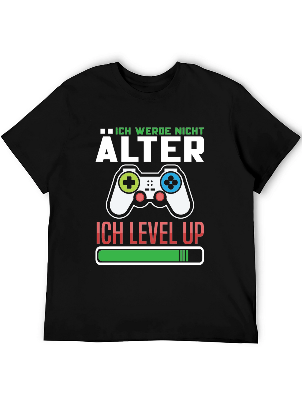 Ich Werde Nicht Alter T-Shirt Gamer Level Up