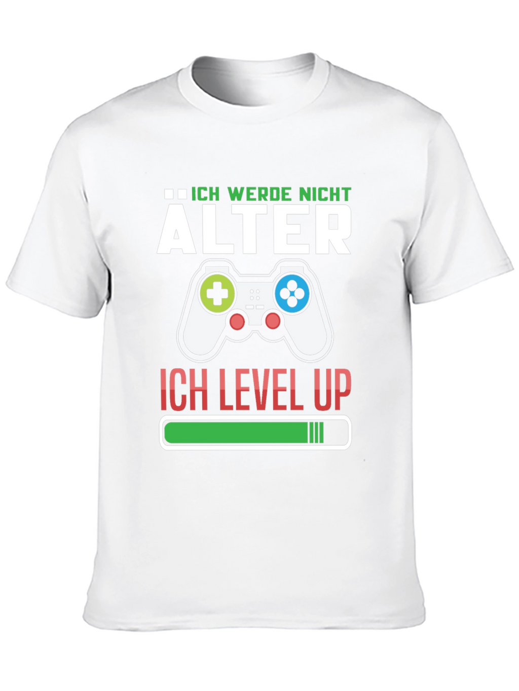Ich Werde Nicht Alter T-Shirt Gamer Level Up