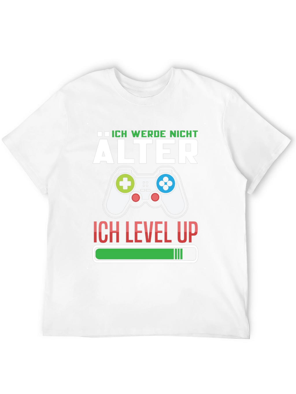 Ich Werde Nicht Alter T-Shirt Gamer Level Up