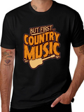 Country Music T-Shirt - But First Graphic Tee