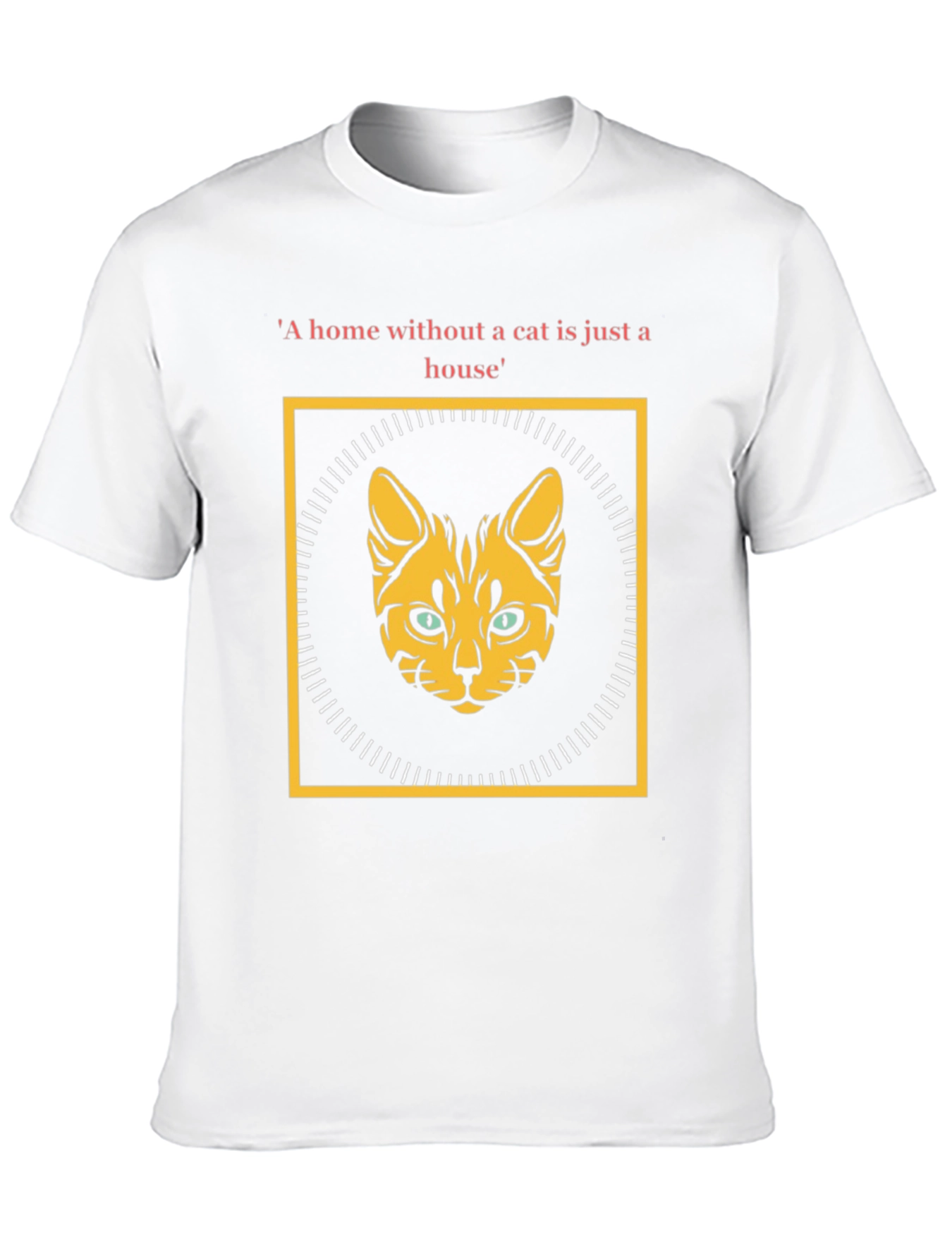 Cat Lover T-Shirt: Home Without a Cat