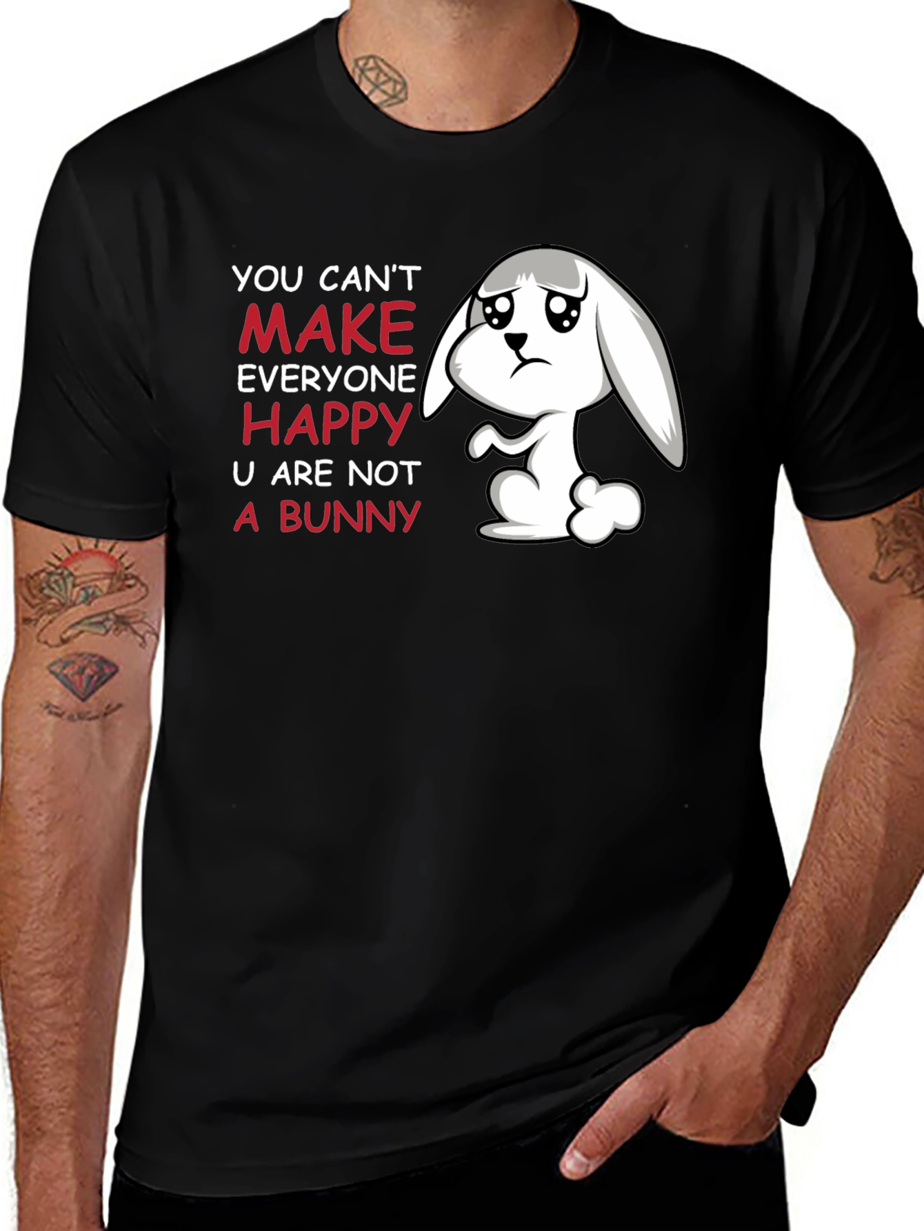 Sad Bunny T-Shirt - You Cant Make Everyone Happy