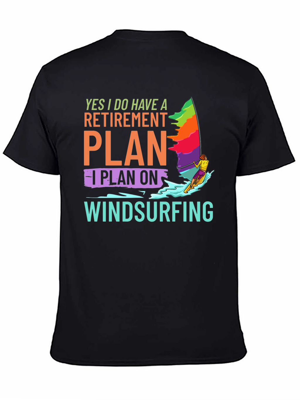 Windsurfing Retirement Plan T-Shirt