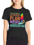 Windsurfing Retirement Plan T-Shirt