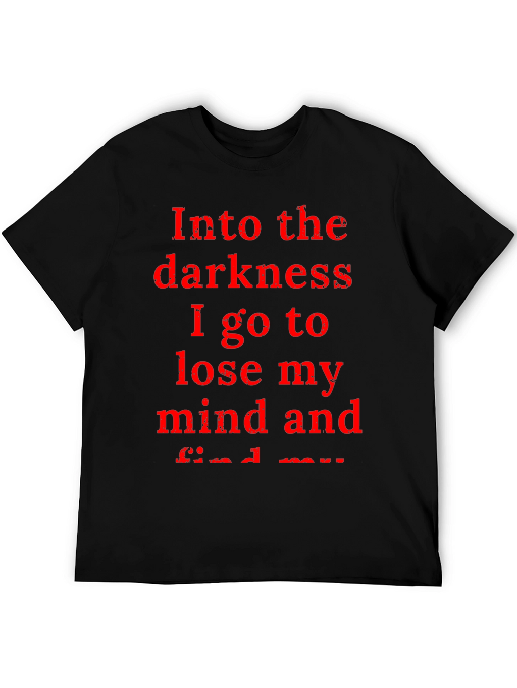Into the Darkness T-Shirt