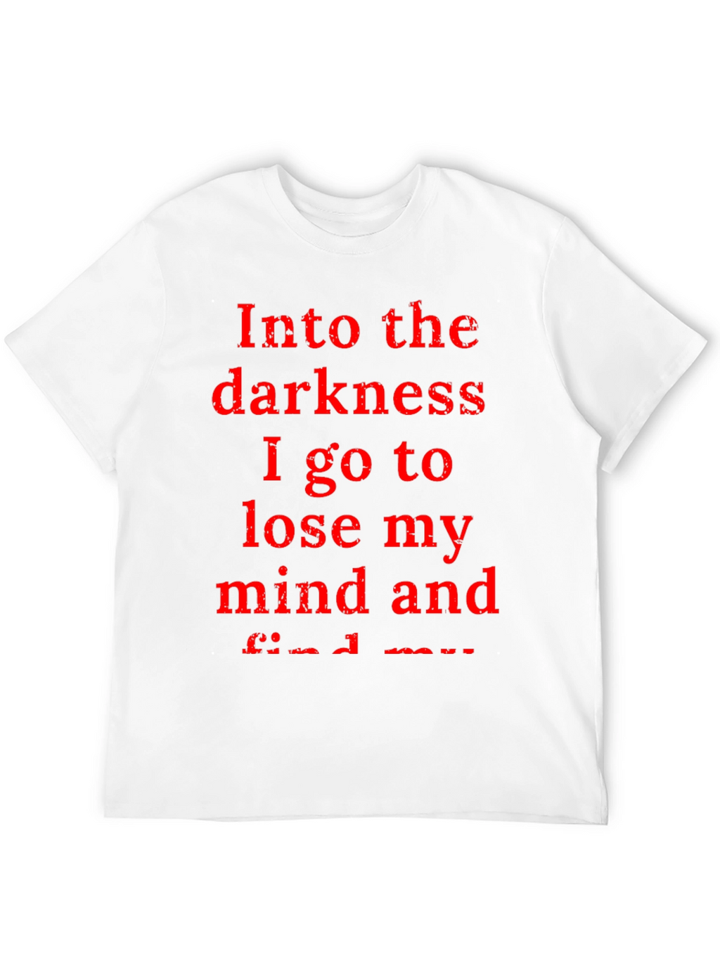 Into the Darkness T-Shirt