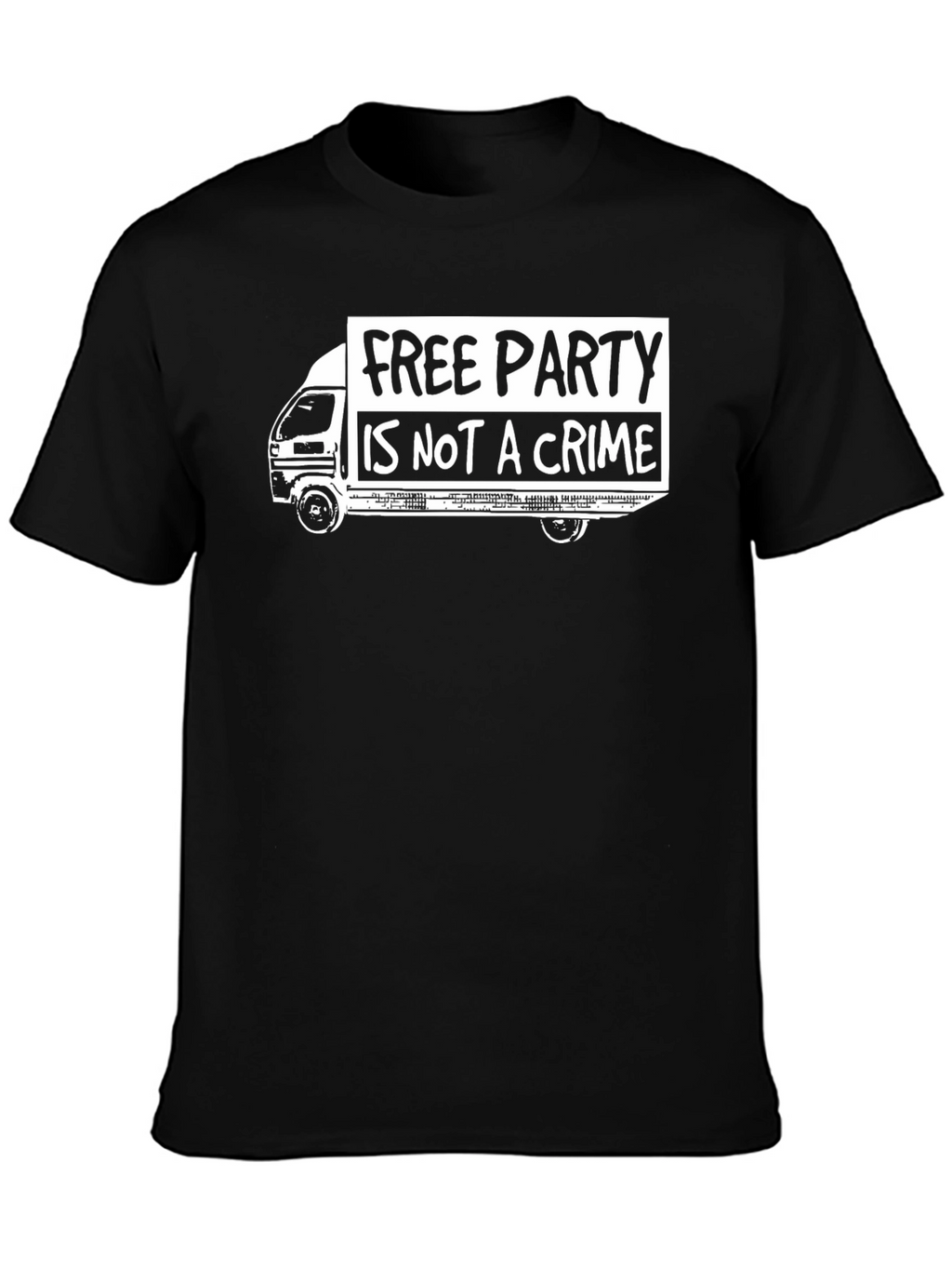 Free Party Is Not A Crime T-Shirt