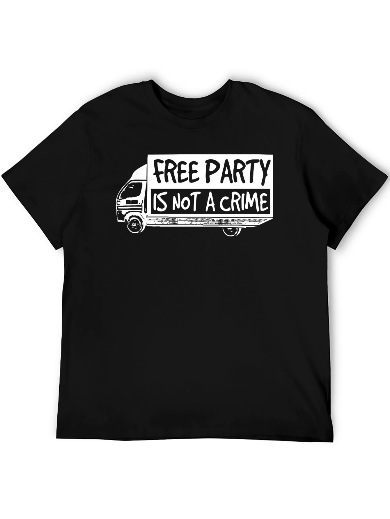 Free Party Is Not A Crime T-Shirt