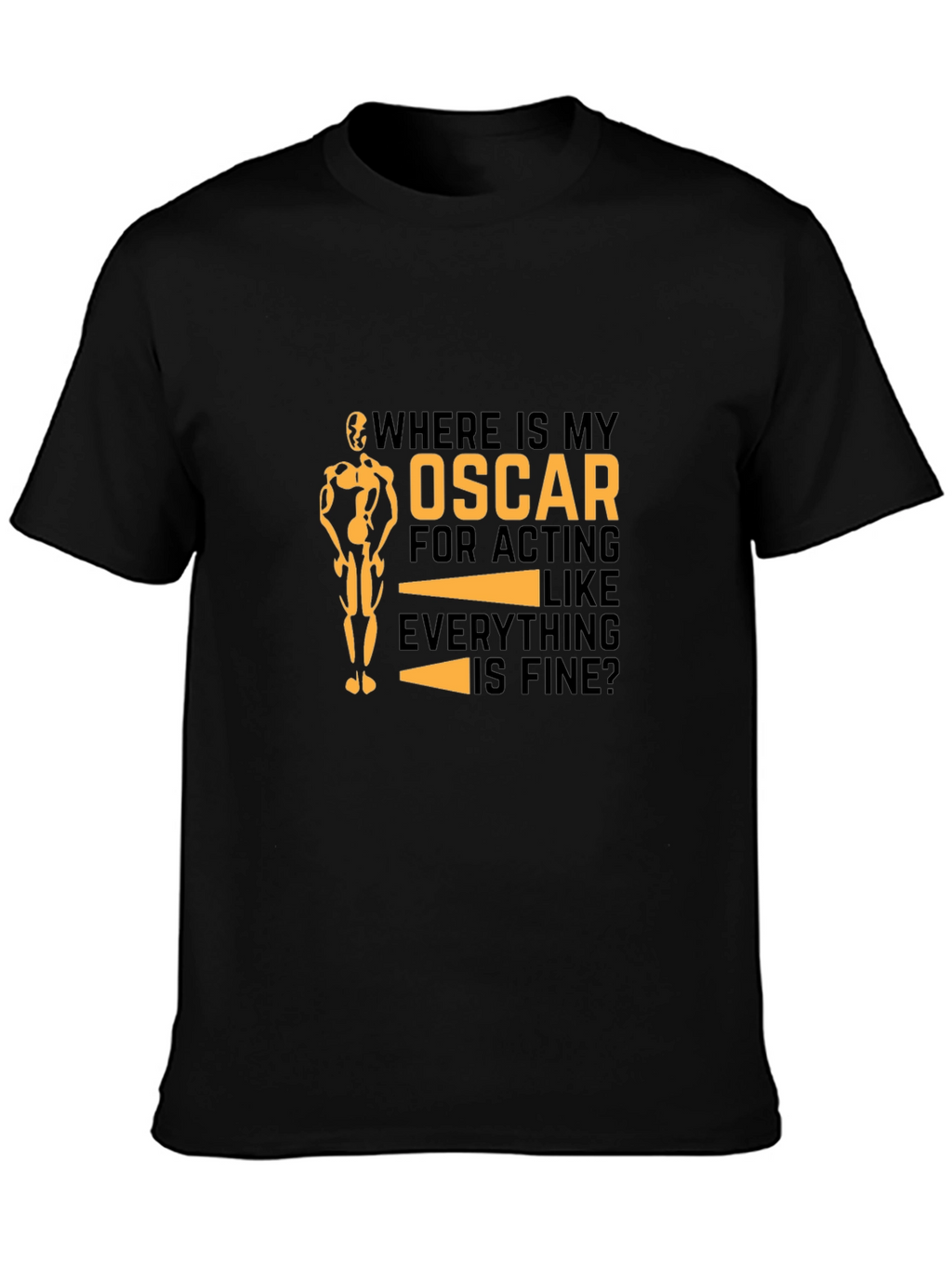 Funny Oscar Acting T-Shirt