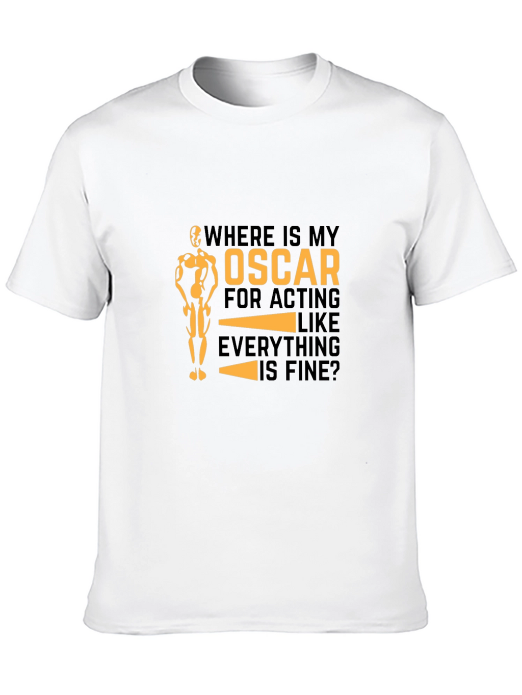 Funny Oscar Acting T-Shirt