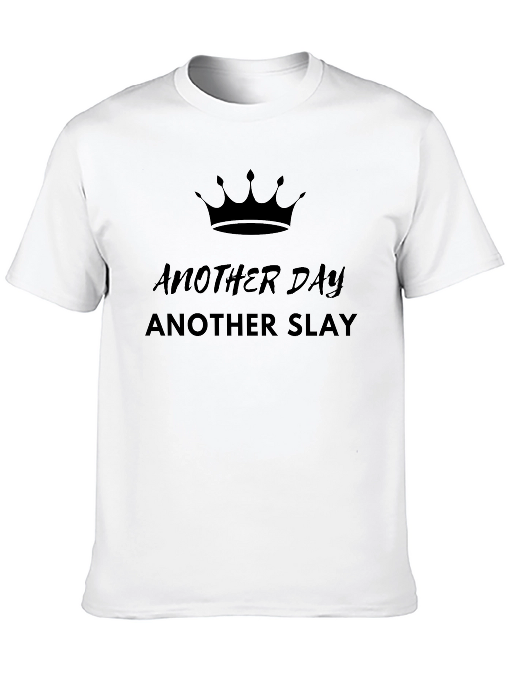 Another Day Another Slay Crown Graphic Tee