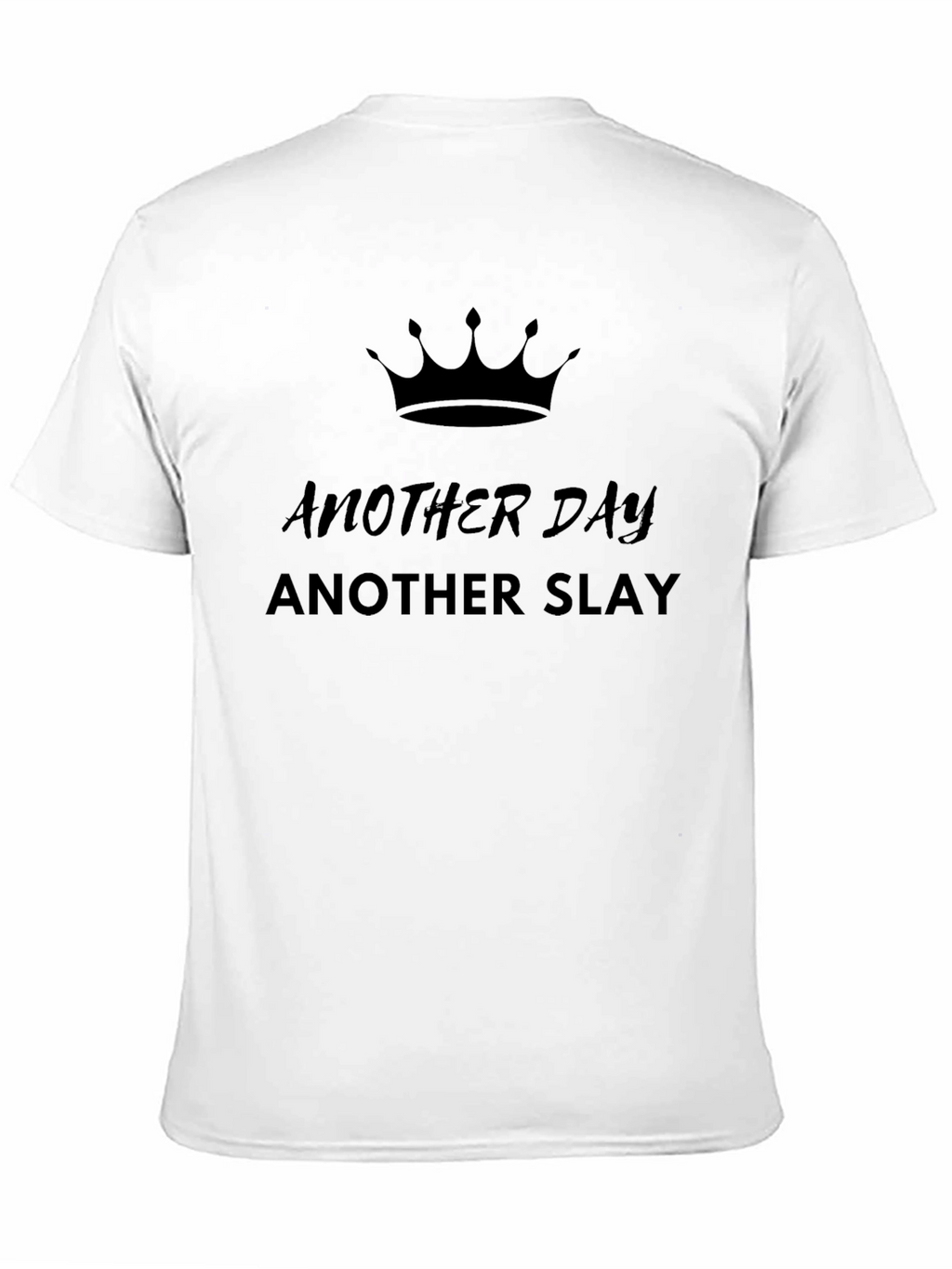 Another Day Another Slay Crown Graphic Tee
