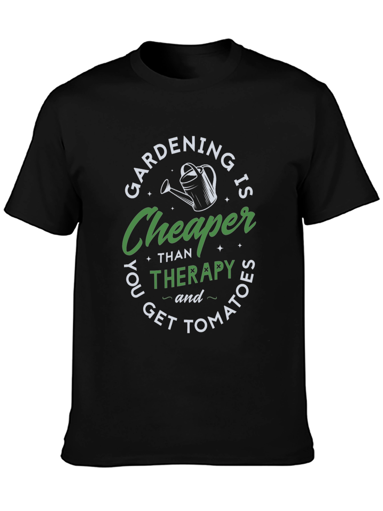 Gardening is Cheaper Therapy T-Shirt