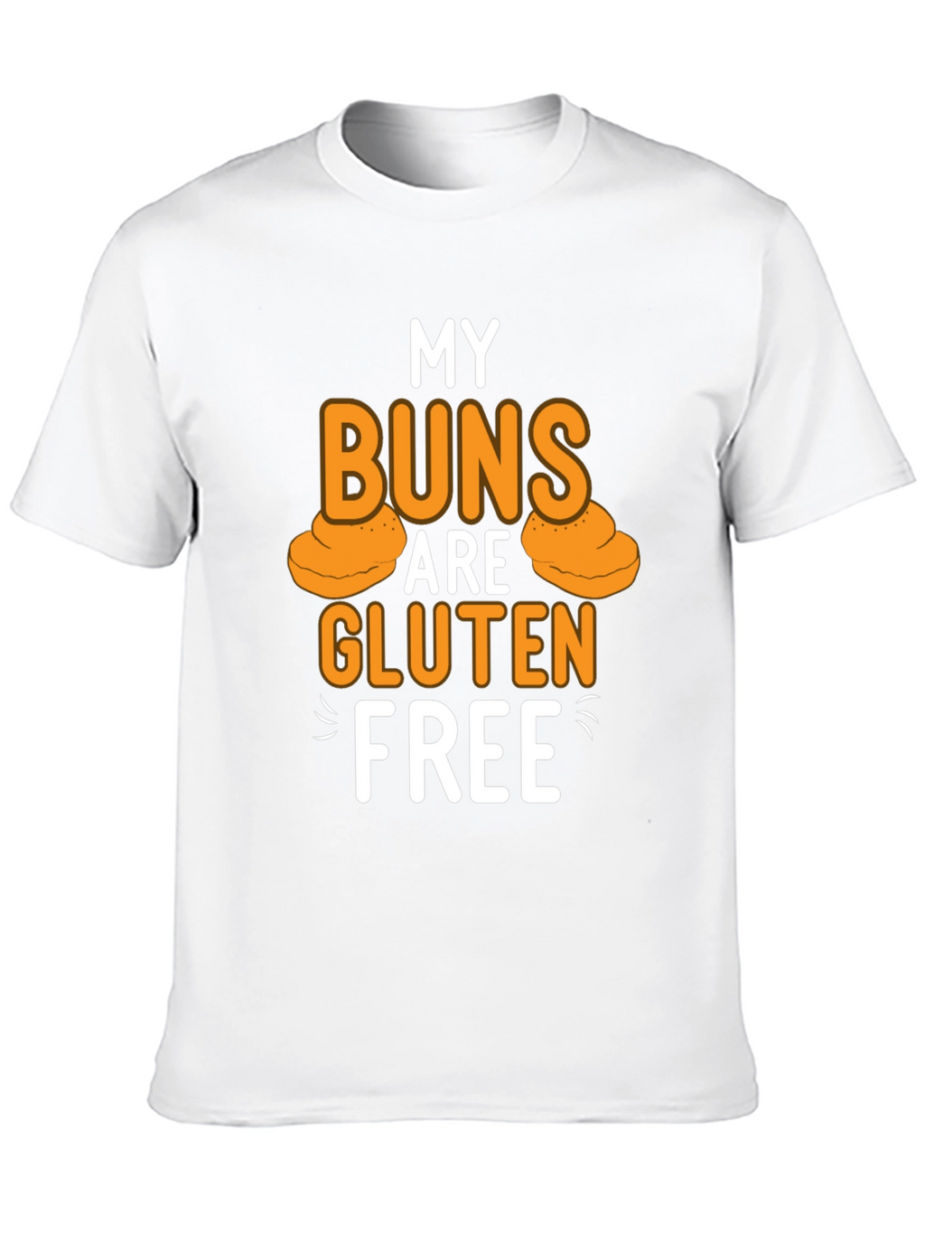 My Buns Are Gluten Free Black T-Shirt