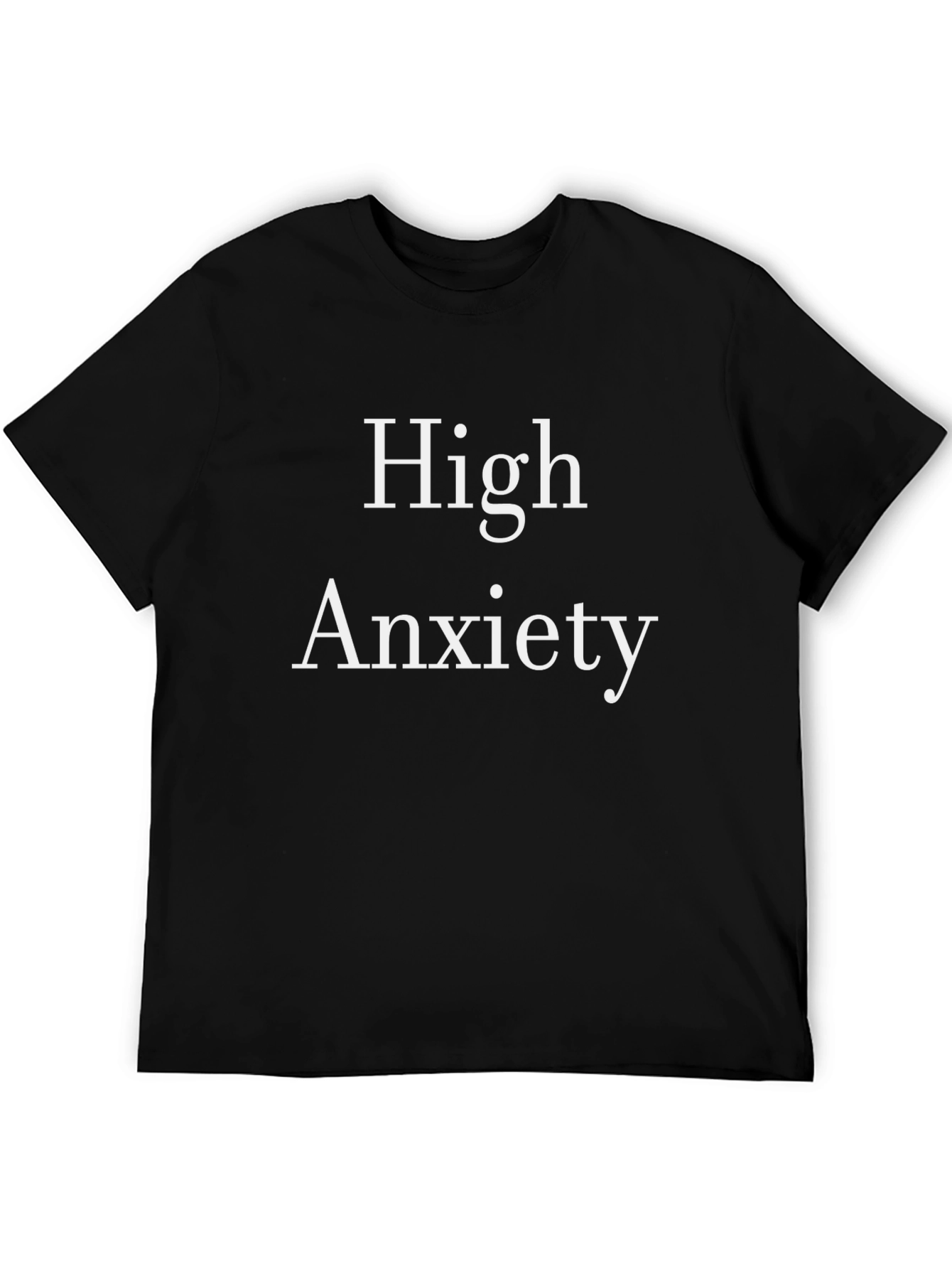 High Anxiety Graphic T-Shirt - Black Tee