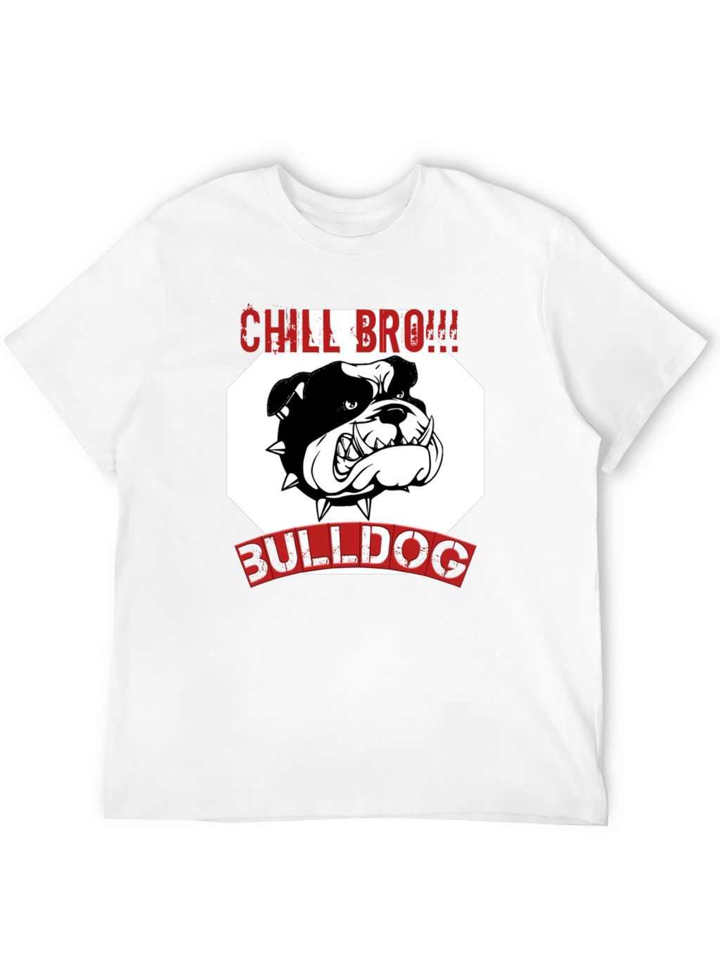 Chill Bro! Bulldog T-Shirt - Black