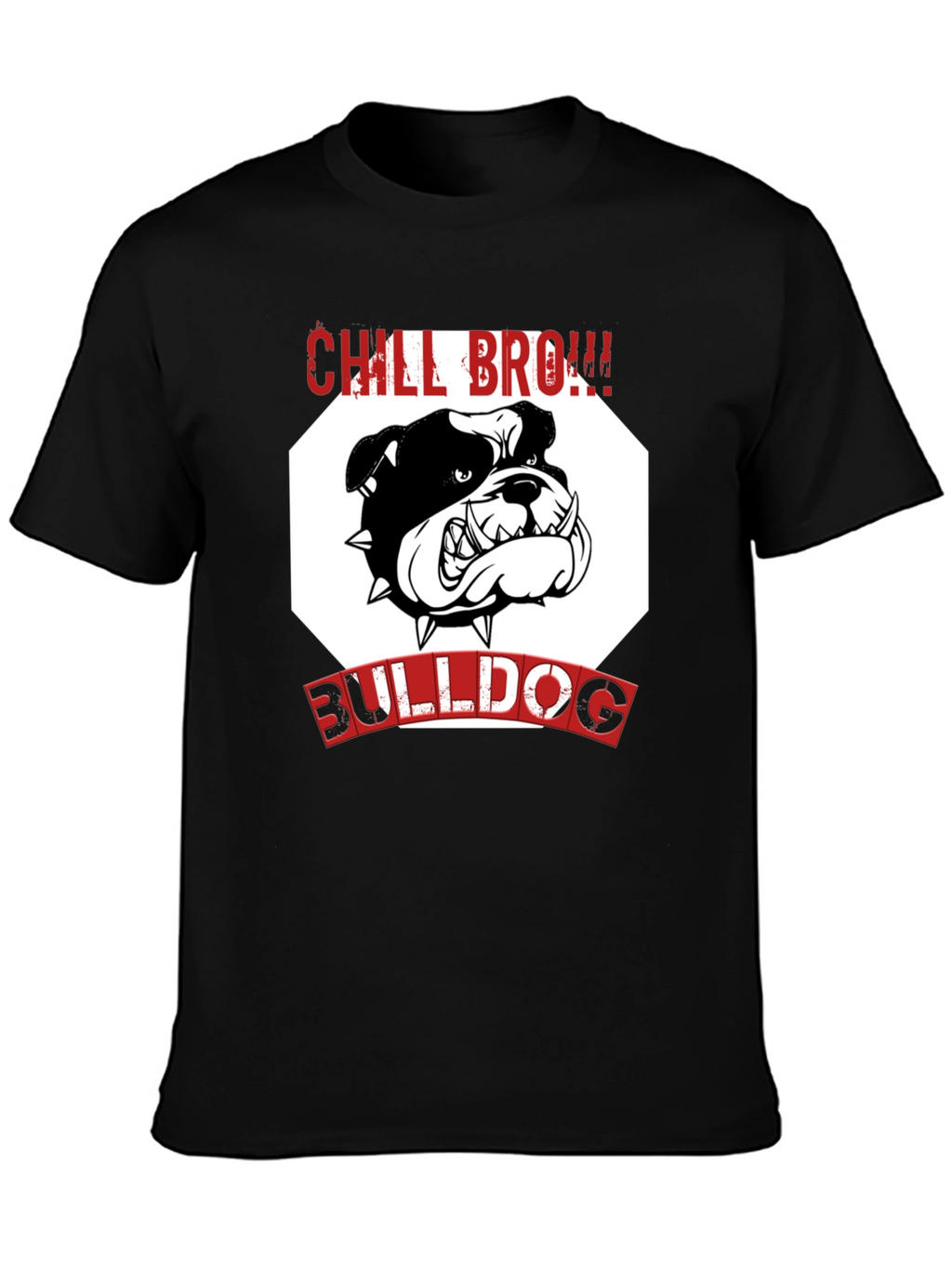 Chill Bro! Bulldog T-Shirt - Black