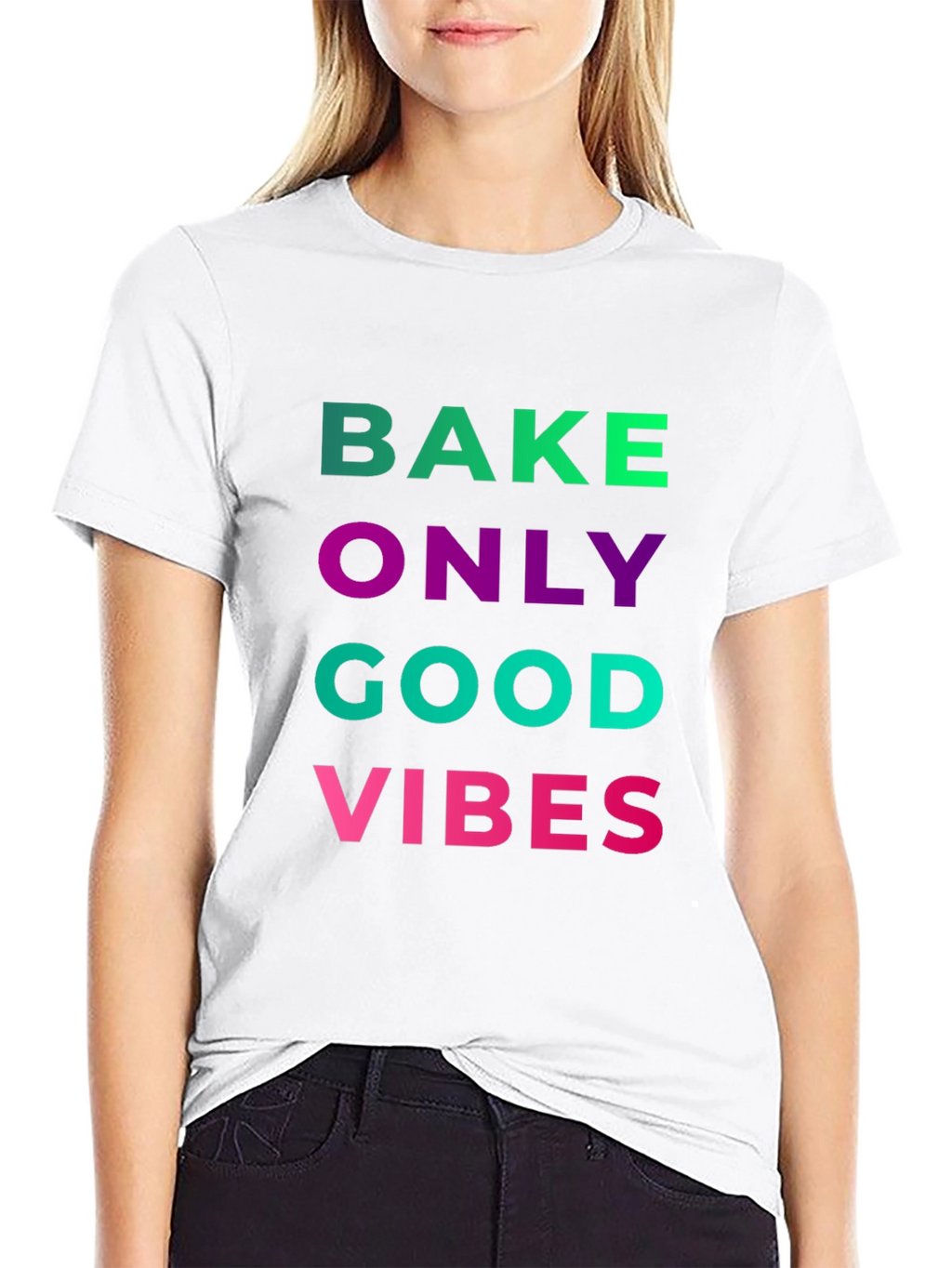 Bake Only Good Vibes T-Shirt