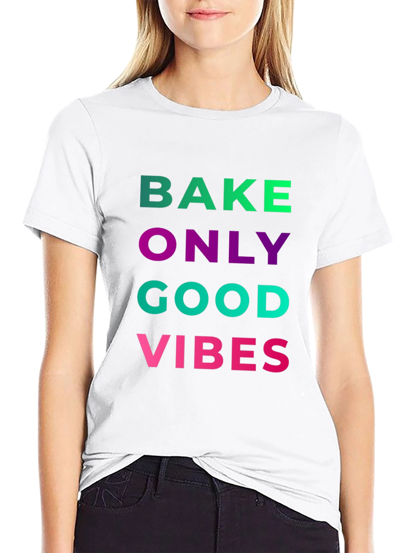 Bake Only Good Vibes T-Shirt