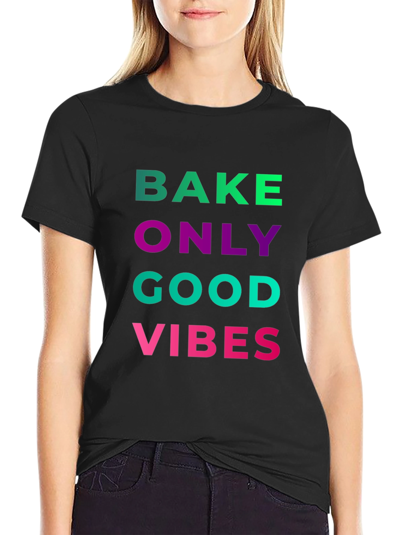 Bake Only Good Vibes T-Shirt