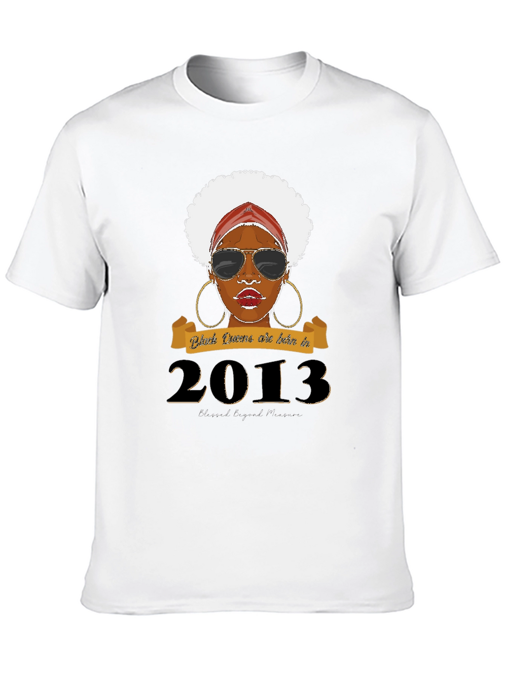 Black Queens Born in 2013 T-Shirt