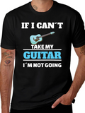 Guitar Lover T-Shirt: If I Cant Take My Guitar...