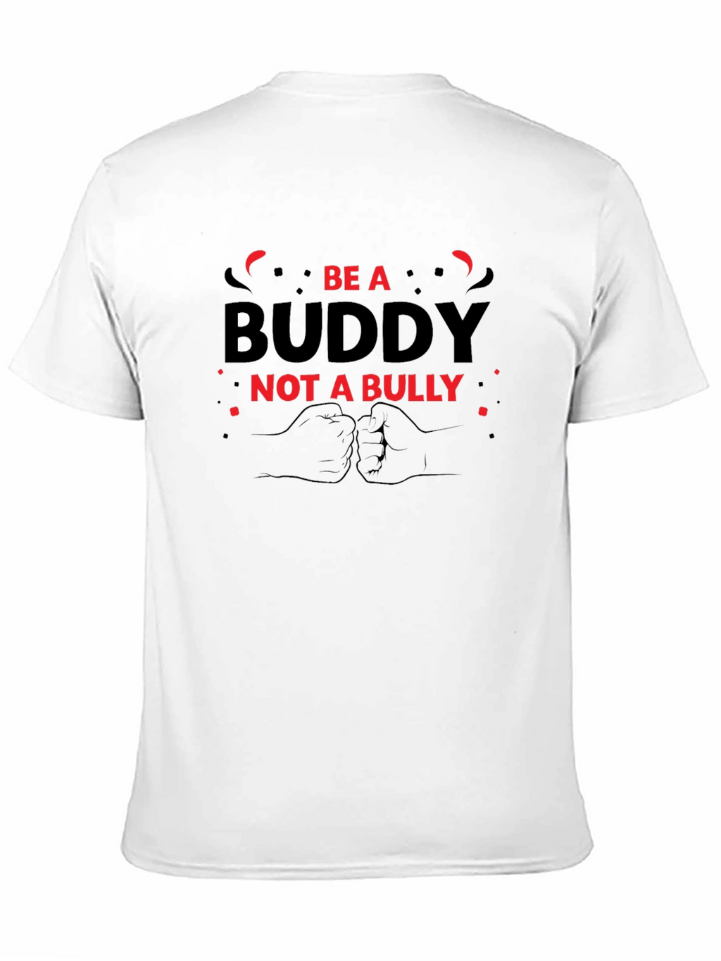 Be A Buddy Not A Bully Graphic Tee