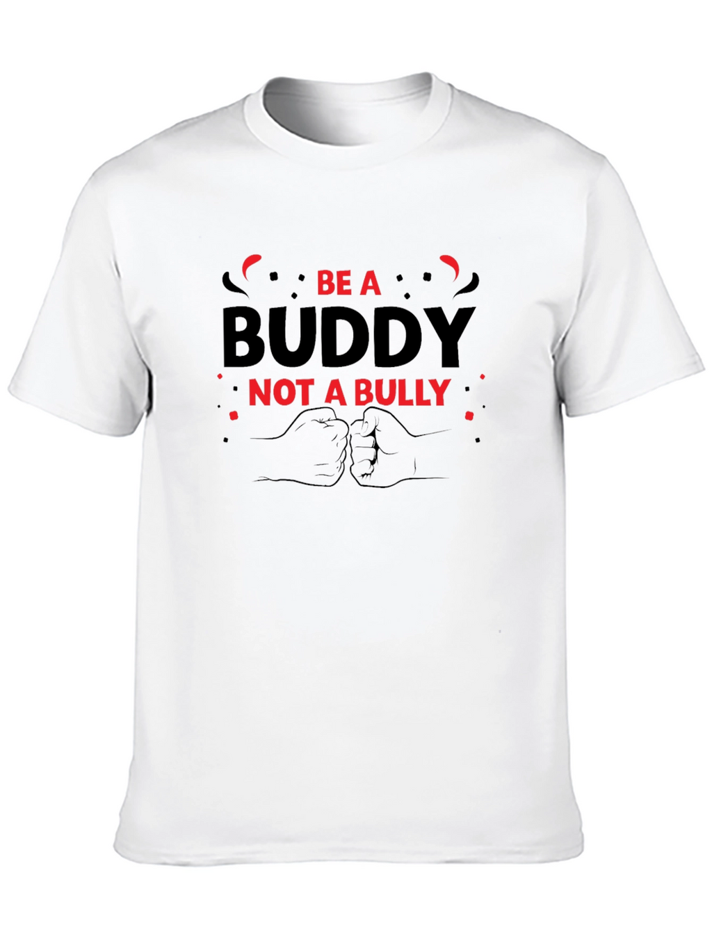 Be A Buddy Not A Bully Graphic Tee