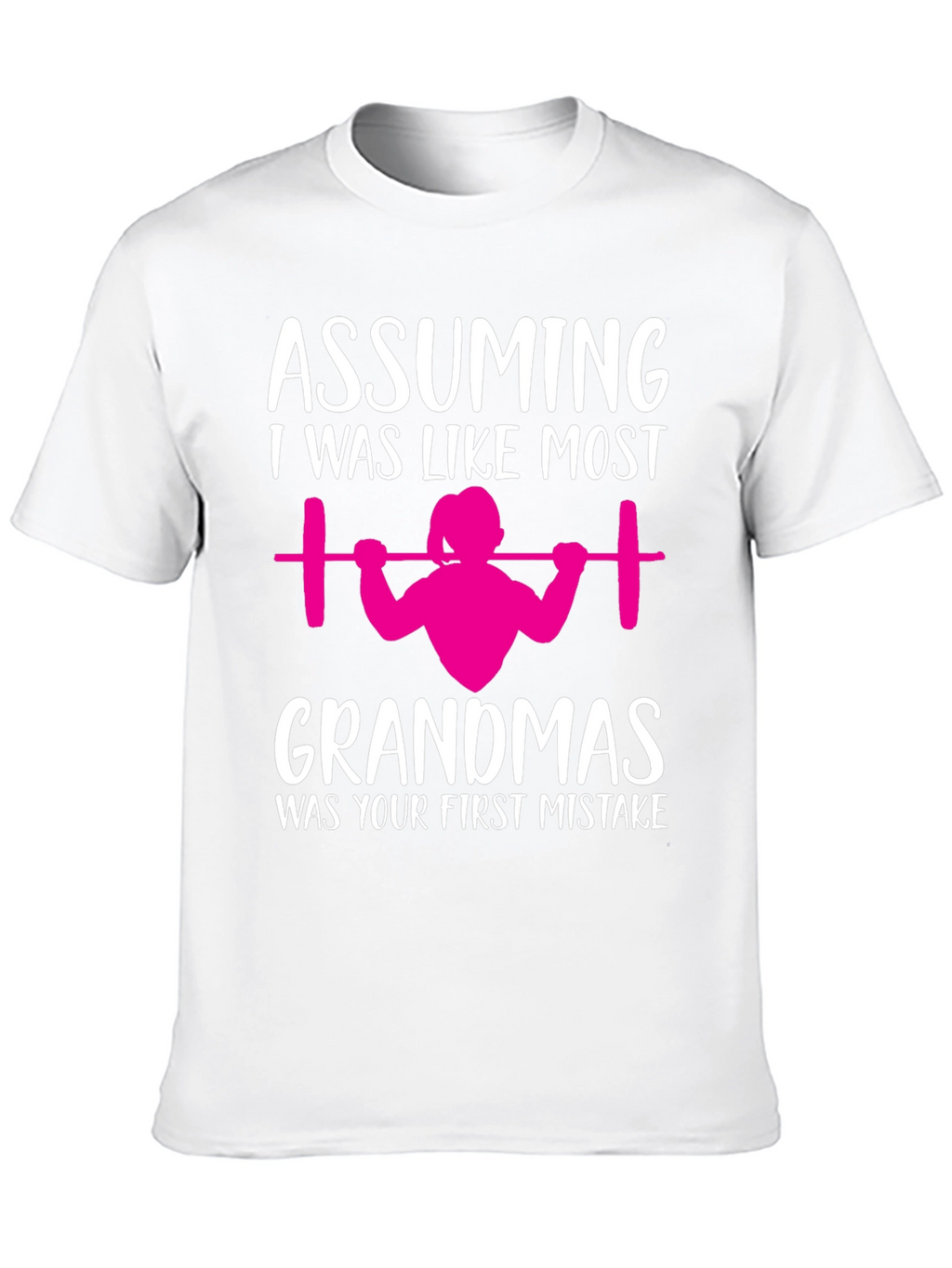 Weightlifting Grandma T-Shirt - First Mistake