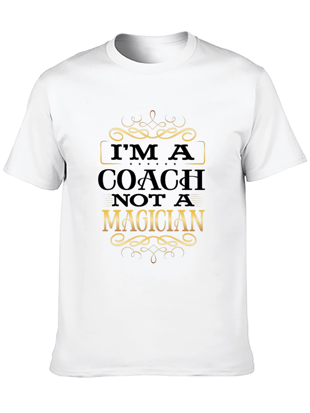 Coach Not Magician Graphic T-Shirt