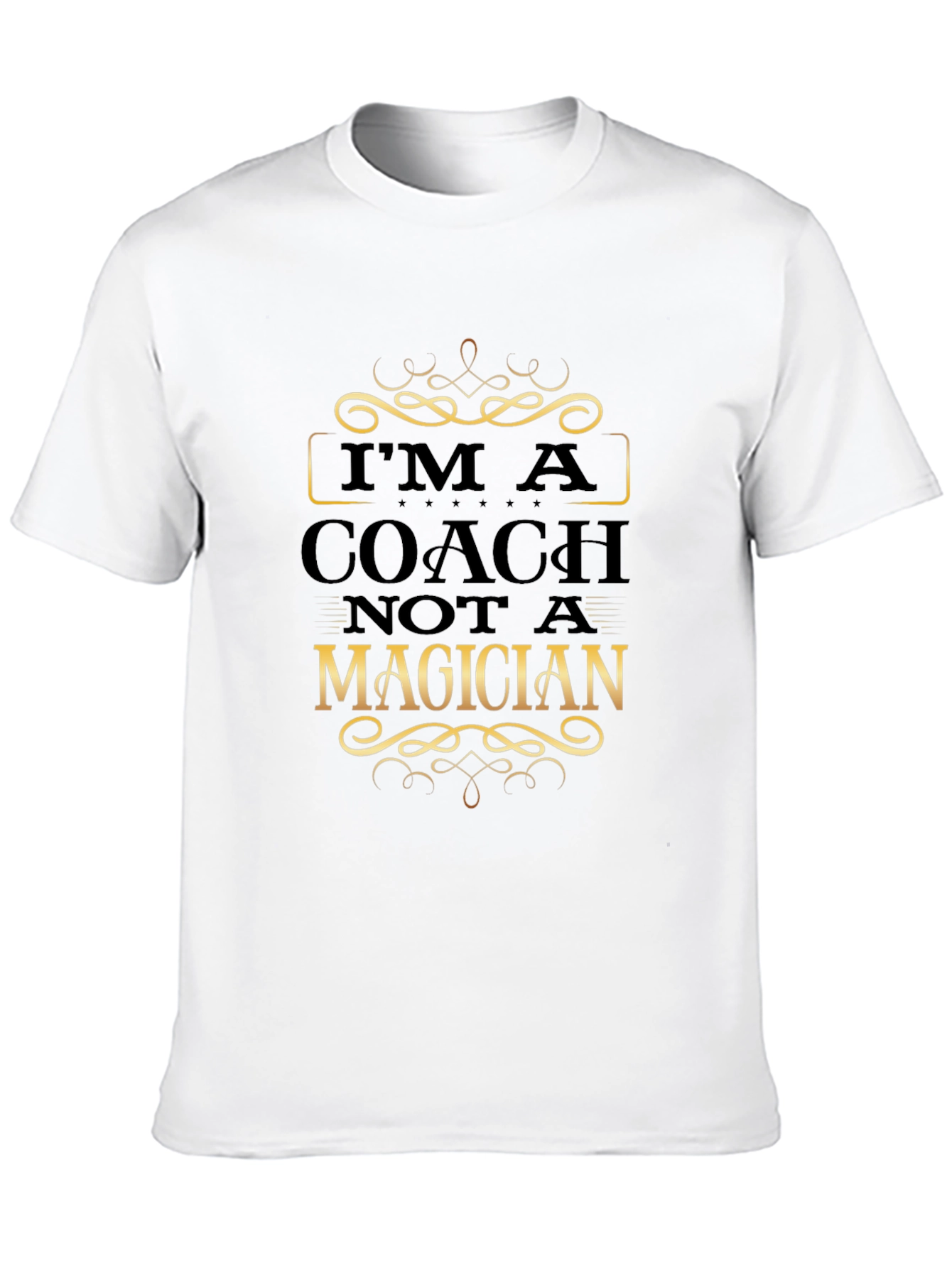 Coach Not Magician Graphic T-Shirt