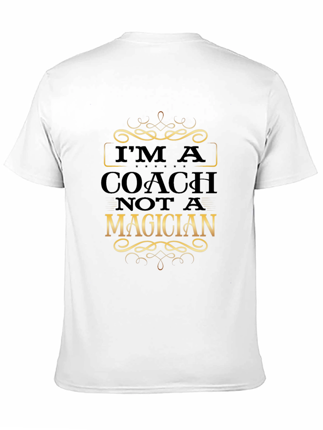 Coach Not Magician Graphic T-Shirt